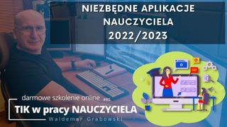 Niezbędne aplikacje nauczyciela w 2022/2023