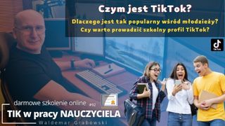 Czym jest TikTok i dlaczego jest tak popularny wśród młodzieży?