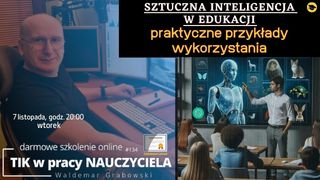 Sztuczna Inteligencja w Edukacji - praktyczne przykłady wykorzystania.