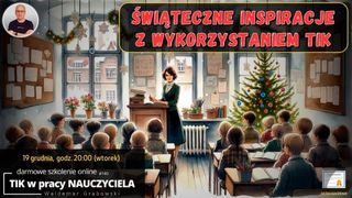 Świąteczne inspiracje z wykorzystaniem TIK.