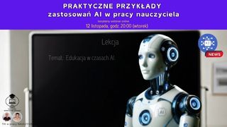 Praktyczne przykłady zastosowań AI w pracy nauczyciela.