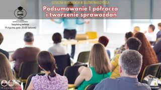 Sztuczna inteligencja w służbie nauczyciela: Podsumowanie I półrocza i tworzenie rzetelnych sprawozdań.