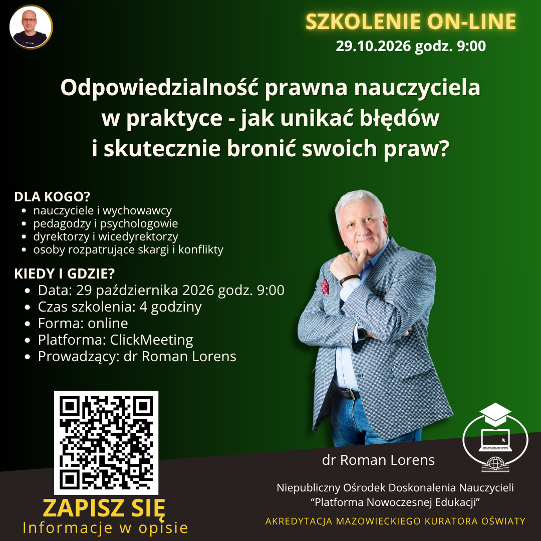 Odpowiedzialność prawna nauczyciela w praktyce - jak unikać błędów i skutecznie bronić swoich praw?