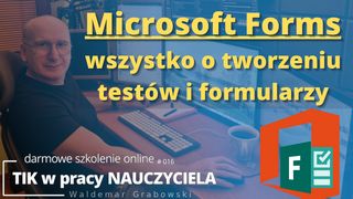 Office 365 FORMS wszystko o tworzeniu testów i formularzy.