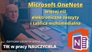 Wszystko o OneNote więcej niż elektroniczne zeszyty czy tablica multimedialna.
