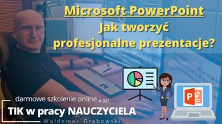 PowerPoint – jak tworzyć profesjonalne prezentacje.