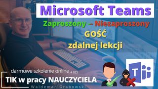 Zaproszony/Niezaproszony gość zdalnej lekcji.