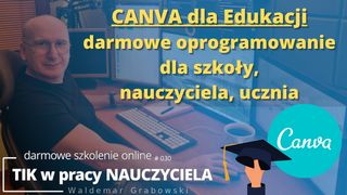 Canva – darmowe oprogramowanie dla szkoły, nauczyciela, ucznia.