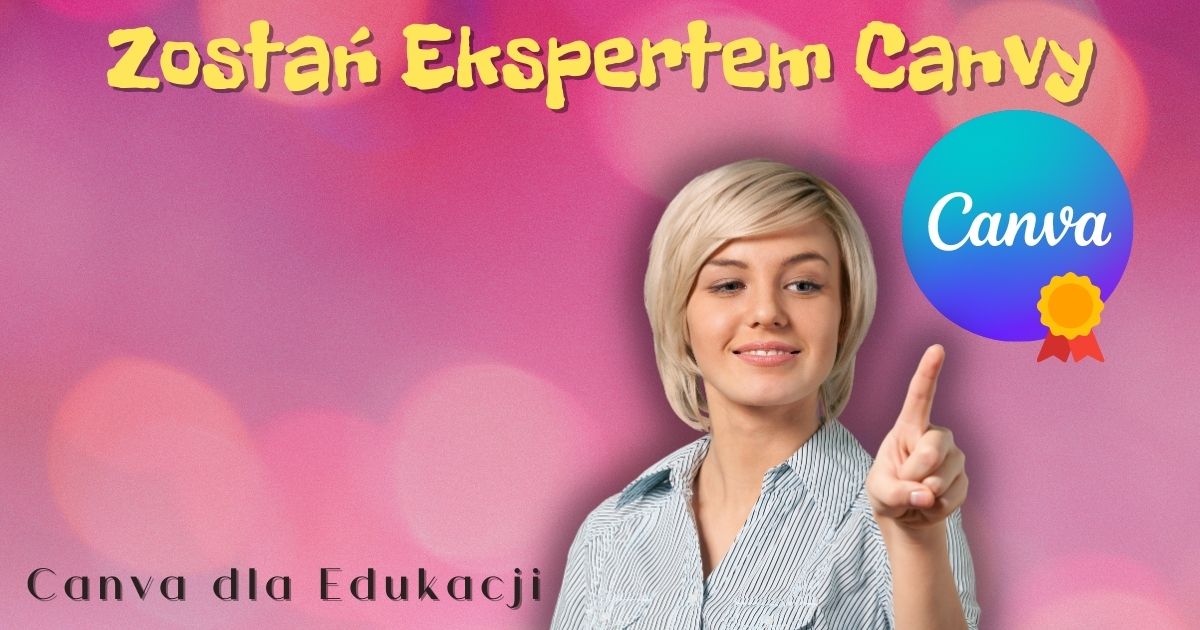 Okładka kursu Zostań Ekspertem Canvy
