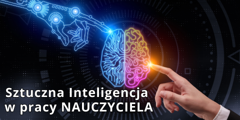 Okładka kursu Sztuczna Inteligencja w pracy NAUCZYCIELA